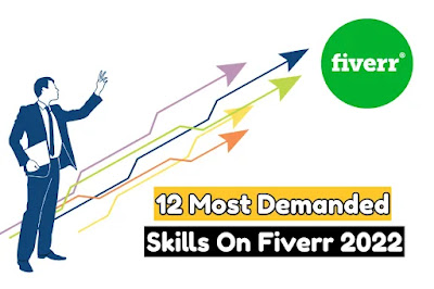 12 Fiverr Most Demand In Skills 2022